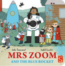 Mrs Zoom & The Blue Rocket - Lift The Flaps  Book