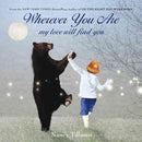Wherever You Are Board book ( Nancy Tillman)